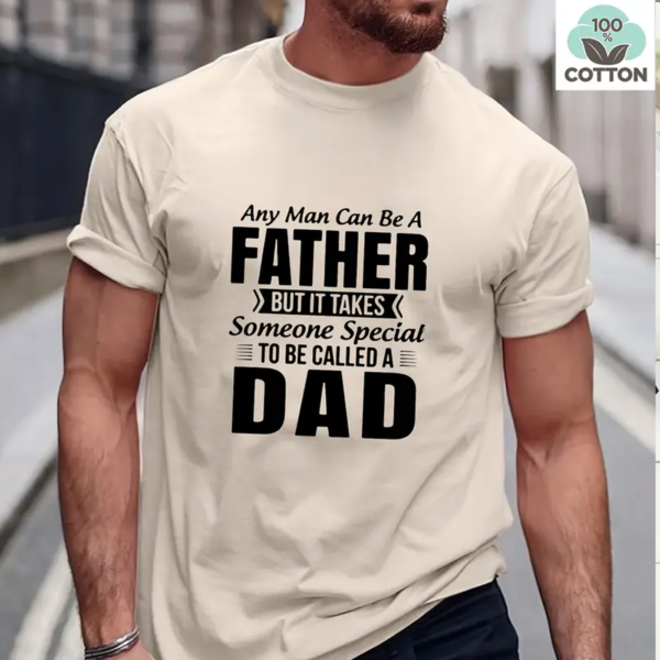 Short-Sleeve 180G 100% Cotton "Anyone Can Be a Father