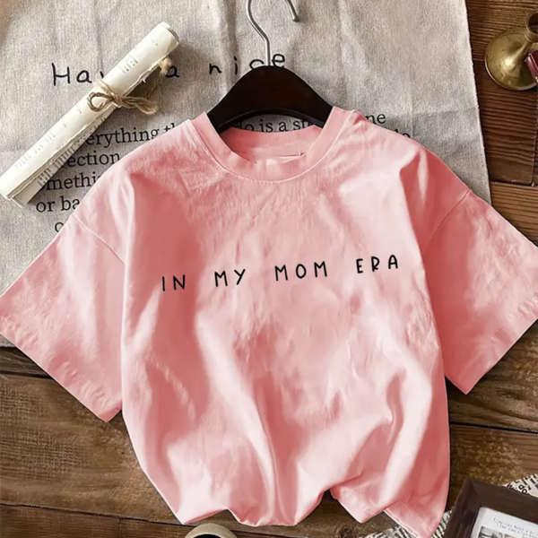 In My Mom Era" Women's T-Shirt - Casual Short Sleeve